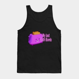 Retro inscription "My last bath bomb" Tank Top